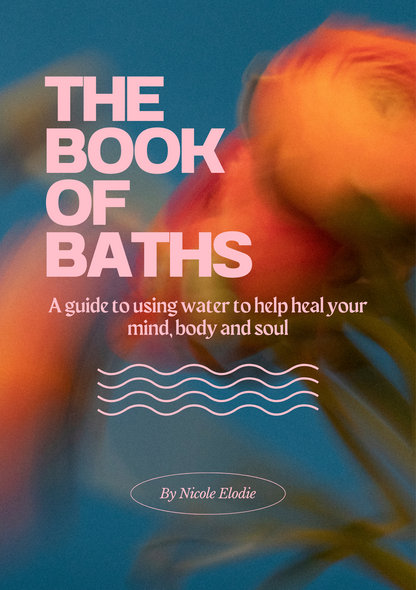 "The Book Of Baths" A Guide To Ritual Bathing Ebook