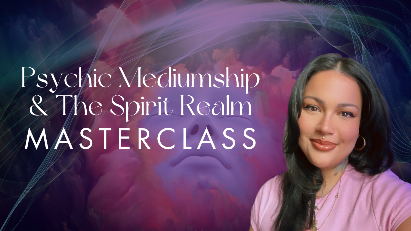 Psychic Mediumship & The Spirit Realm Masterclass